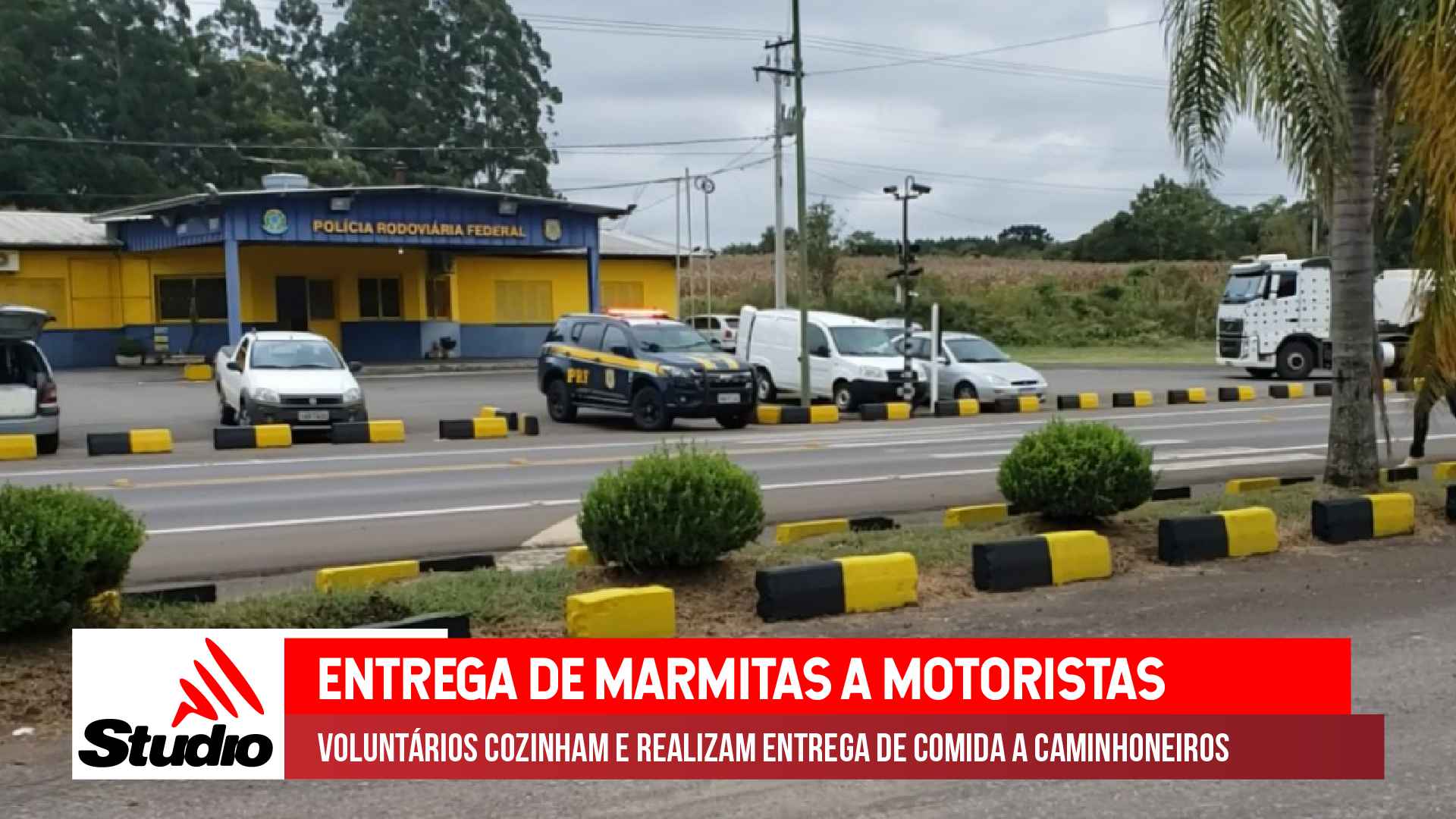 Studio Notícias | Studio TV Studio TV | Voluntários realizam entregas de marmitas a caminhoneiros em Veranópolis