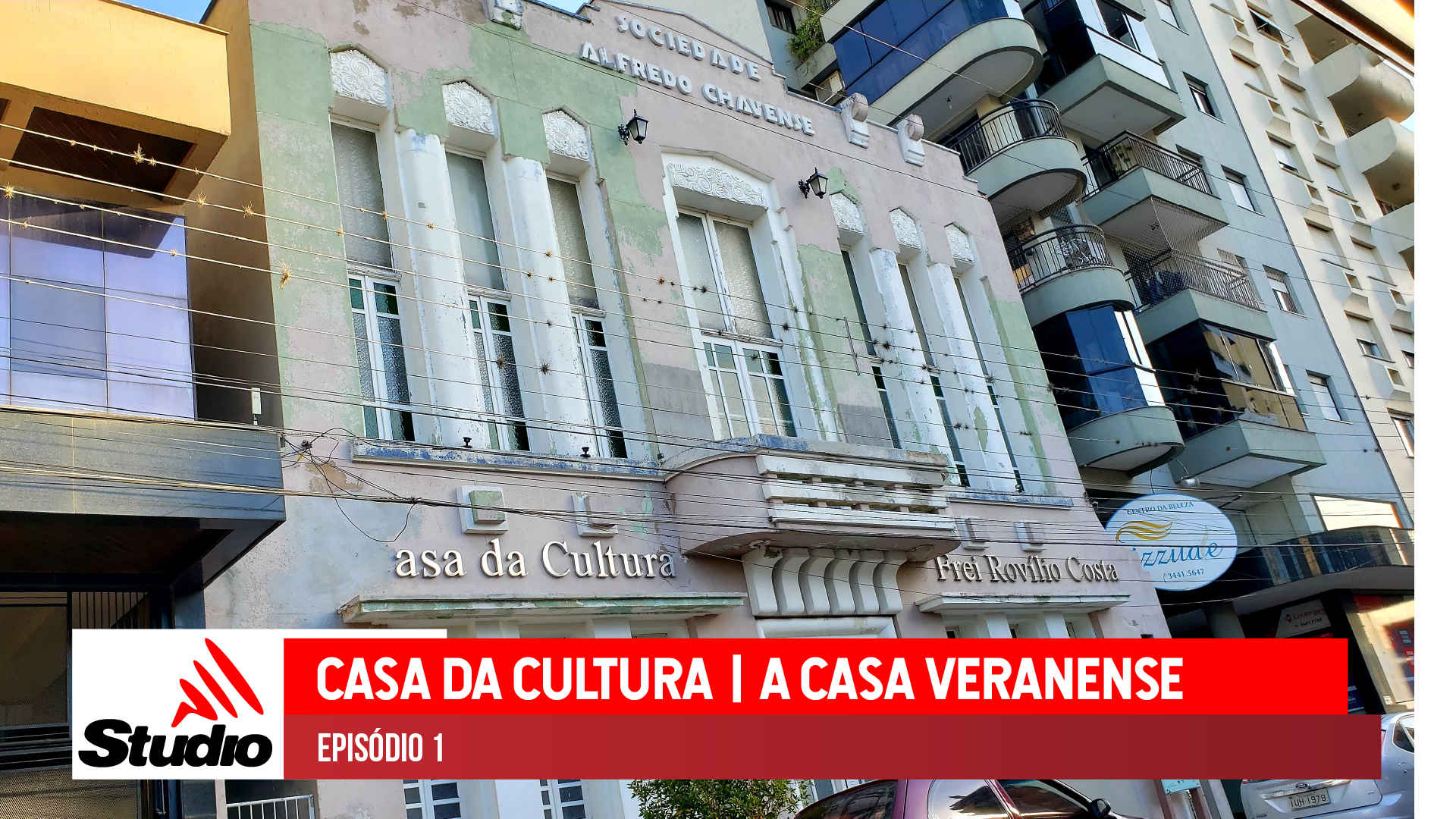 Studio Notícias | Studio TV Studio TV | Casa da Cultura, a casa veranense | Episódio 1