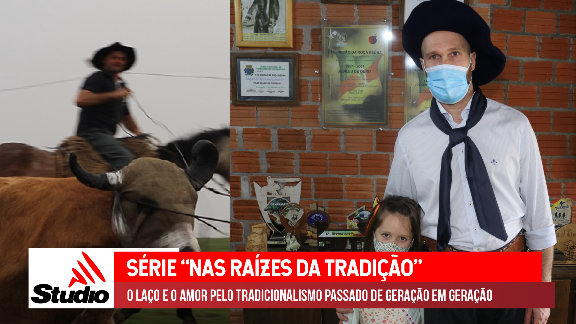 Studio Notícias | Studio TV Studio TV | O laço e o amor pelo tradicionalismo passado atravessando gerações