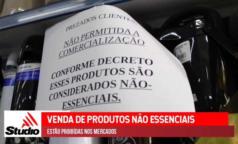 Studio Notícias | Studio TV Studio TV | Venda de produtos não essenciais são proibidas