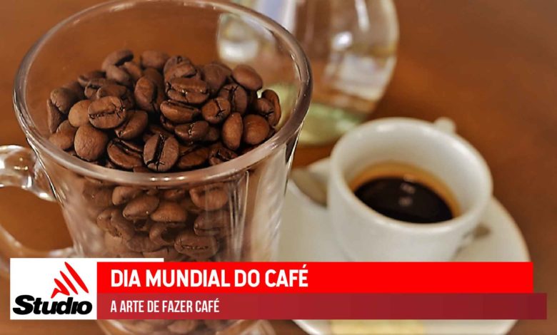 Studio Notícias | Studio TV Studio TV | Dia Mundial do Café | A arte de fazer café