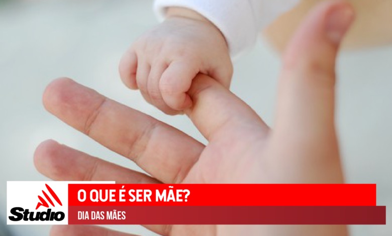 Studio Notícias | Studio TV Studio TV | O que é ser mãe?