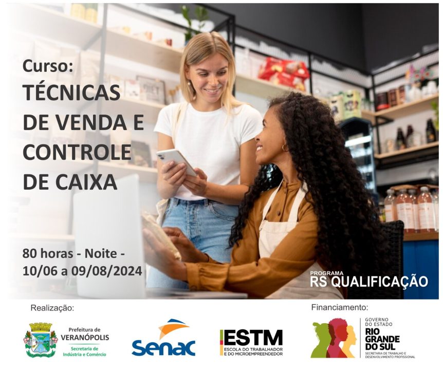 Curso gratuito de Técnicas de Vendas e Controles de Caixa em Veranópolis 1 Studio Notícias | Studio TV Curso gratuito de Técnicas de Vendas e Controles de Caixa em Veranópolis