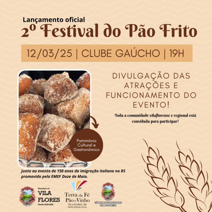 Lançamento oficial do 2º Festival do Pão Frito acontece no dia 12 de março em Vila Flores 1 Studio Notícias | Studio TV Lançamento oficial do 2º Festival do Pão Frito acontece no dia 12 de março em Vila Flores
